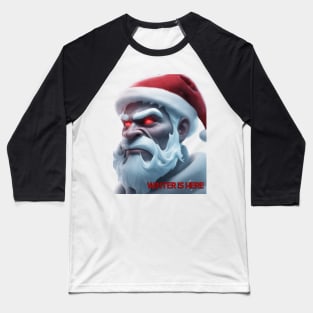 winter is here design Baseball T-Shirt